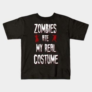 Zombies Ate My Real Costume Funny Halloween Kids T-Shirt